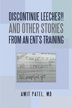 Paperback Discontinue Leeches!! and Other Stories from an Ent'S Training Book