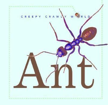 Ant - Book  of the Creepy Crawly World