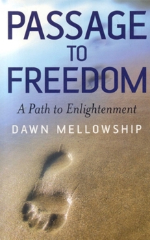 Paperback Passage to Freedom: A Path to Enlightenment Book