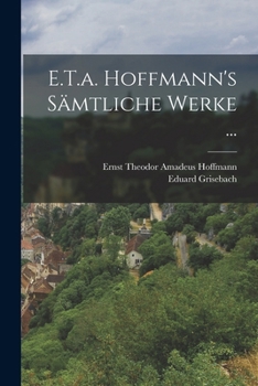 Paperback E.T.a. Hoffmann's Sämtliche Werke ... [German] Book
