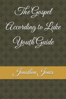 Paperback The Gospel According to Luke Youth Guide Book