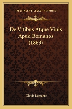 Paperback De Vitibus Atque Vinis Apud Romanos (1863) [Latin] Book