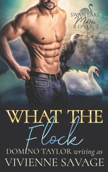 Paperback What the Flock: a Small Town Paranormal Romance Book