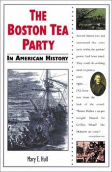 The Boston Tea Party in American History (In American History) - Book  of the In United States History