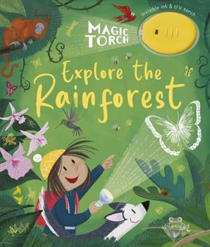 Hardcover Magic Torch: Explore the Rainforest Book