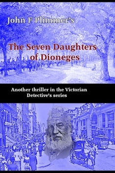 Paperback The Seven Daughters of Diongenes: Another thriller in the Victorian Detective's series Book