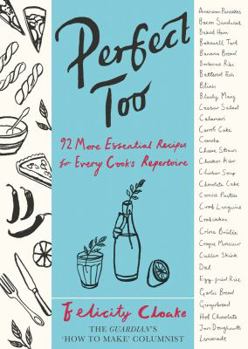 Hardcover Perfect Too: 91 More Essential Recipes for Every Cook's Repertoire Book