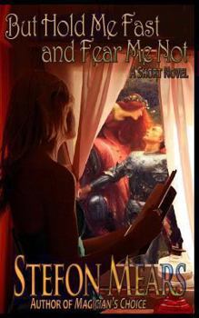 Paperback But Hold Me Fast and Fear Me Not Book