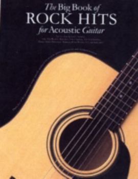 Paperback THe Big Book of Rock Hits for Acoustic Guitar Book