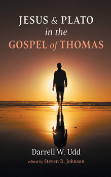 Paperback Jesus and Plato in the Gospel of Thomas Book