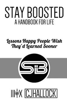 Paperback Stay Boosted: A Handbook for Life Book