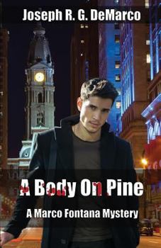 A Body on Pine - Book #2 of the Marco Fontana Mysteries