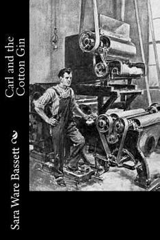 Paperback Carl and the Cotton Gin Book