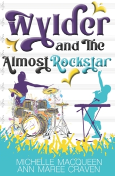 Paperback Wylder and the Almost Rockstar Book