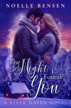 Paperback The Night I Found You: A River Haven Novel (River Haven Romance) Book