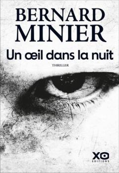 Un oeil dans la nuit - Book #8 of the Commandant Martin Servaz