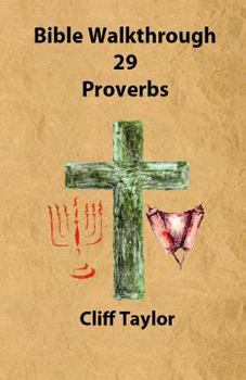 Paperback Bible Walkthrough - 29 - Proverbs Book