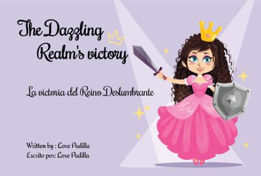 The Dazzling Realm's Victory : La Victoria Del Reino Deslumbrante