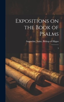 Hardcover Expositions on the Book of Psalms: 3 Book
