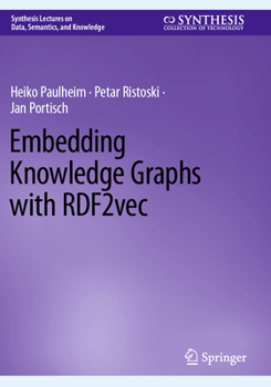 Paperback Embedding Knowledge Graphs with Rdf2vec Book