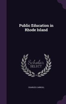Hardcover Public Education in Rhode Island Book