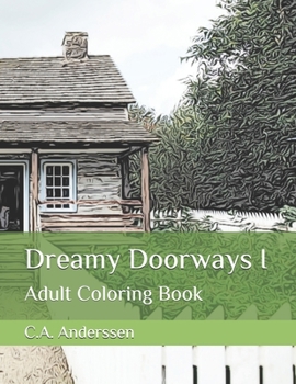 Paperback Dreamy Doorways I: Adult Coloring Book