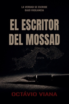 El Escritor del Mossad (Spanish Edition)