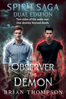 The Spirit Saga Dual Edition: Two sides of the same war. One destiny beyond death.