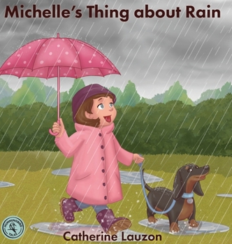 Michelle's Thing about Rain (The Hummingbird Tales)