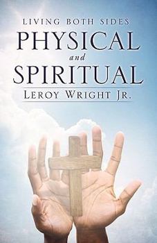 Paperback LIVING BOTH SIDES PHYSICAL and SPIRITUAL Book