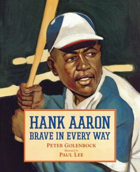 Hardcover Hank Aaron: Brave in Every Way Book