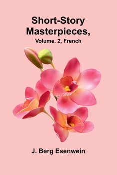 Short-story masterpieces, Vol. 2: French