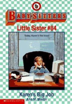 Karen's Big Job (Baby-Sitters Little Sister, #84) - Book #84 of the Baby-Sitters Little Sister