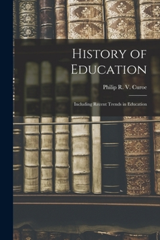 Paperback History of Education: Including Recent Trends in Education Book