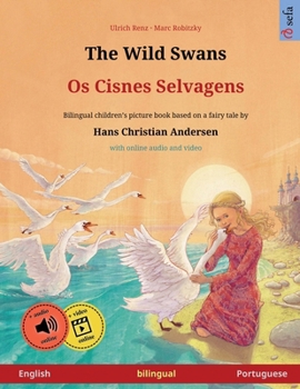 The Wild Swans – Albajae albary (English – Arabic). Based on a fairy tale by Hans Christian Andersen: Bilingual children's book with mp3 audiobook for ... and up