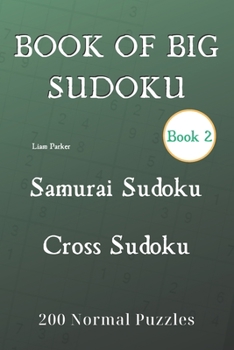 Book of Big Sudoku - Samurai Sudoku,Cross Sudoku 200 Normal Puzzles Book 2