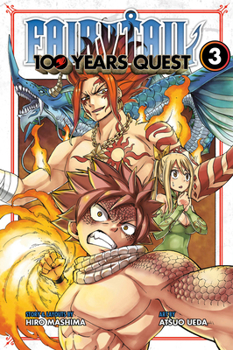 FAIRY TAIL: 100 Years Quest 3 - Book #3 of the Fairy Tail: 100 Years Quest