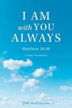 Paperback I Am with You Always: Matthew 28:20 Book