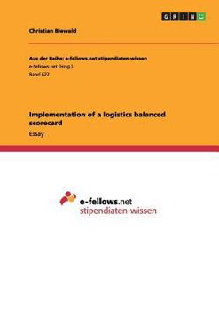 Paperback Implementation of a logistics balanced scorecard Book