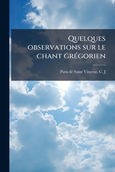 Paperback Quelques observations sur le chant grégorien [French] Book