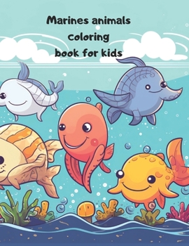 Paperback Marines animals coloring book for kids Book