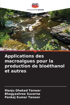 Paperback Applications des macroalgues pour la production de bioéthanol et autres [French] Book