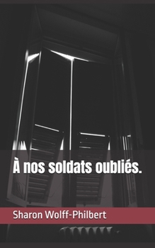 Paperback À nos soldats oubliés. [French] Book