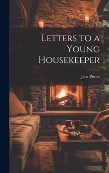 Hardcover Letters to a Young Housekeeper Book