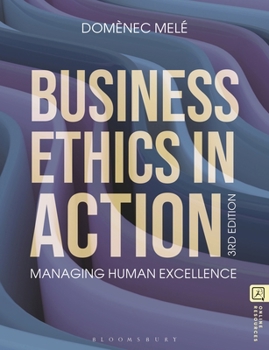 Paperback Business Ethics in Action: Managing Human Excellence Book