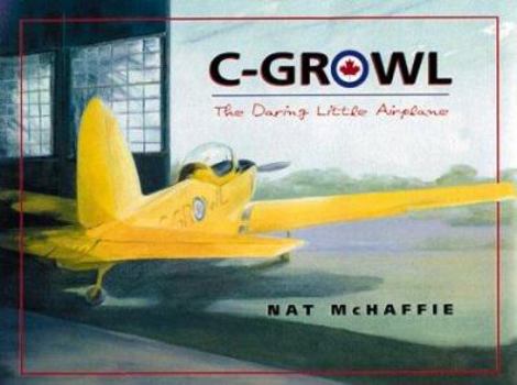 Hardcover C-Growl: The Daring Little Airplane Book