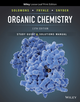Loose Leaf Organic Chemistry, 13e Student Study Guide and Solutions Manual Book