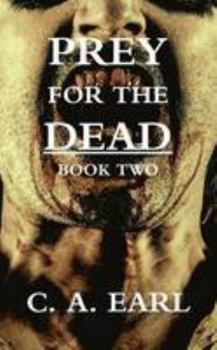 Paperback Prey for the Dead: Book Two Book