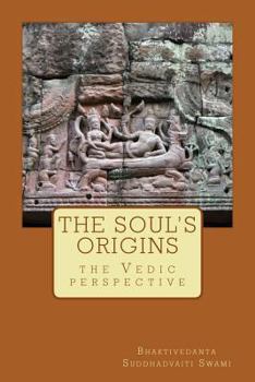 Paperback The soul's origins,: the Vedic perspective Book