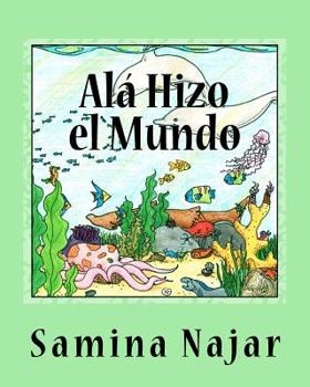 Paperback Alá Hizo el Mundo [Spanish] Book